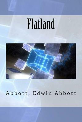 Flatland by Edwin A. Abbott