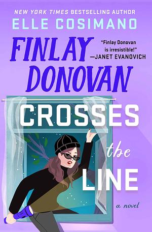 Finlay Donovan Crosses the Line by Elle Cosimano