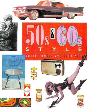 '50s &amp; '60s Style by Polly Powell, Lucy Peel, Paula Powell