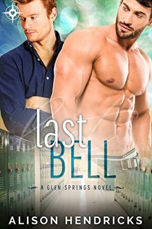 Last Bell by Alison Hendricks