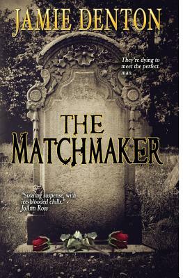 The Matchmaker by Jamie Denton