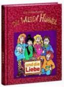 Die wilden Hühner und die Liebe by Cornelia Funke