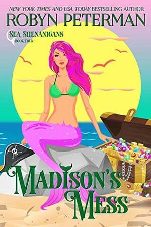 Madison's Mess by Robyn Peterman