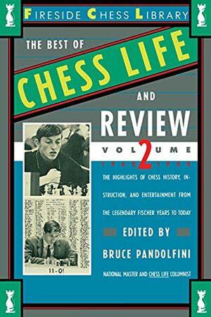 Best of Chess Life and Review, Volume 2 by Bruce Pandolfini