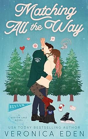 Matching All the Way by Veronica Eden