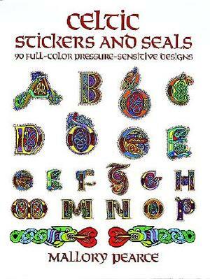 Celtic Stickers and Seals: 90 Full-Color Pressure-Sensitive Designs by Mallory Pearce