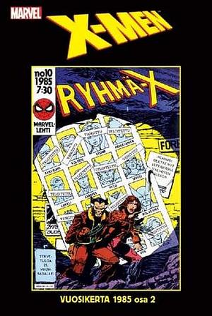 Ryhmä-X = X-Men : vuosikerta 1985. Osa 2 by Janne Suominen, Chris Claremont