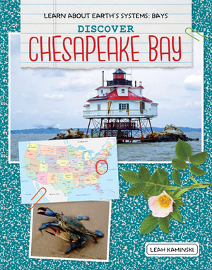 Discover Chesapeake Bay by Leah Kaminski