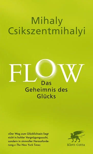 Flow: Das Geheimnis Des Glücks by Mihaly Csikszentmihalyi