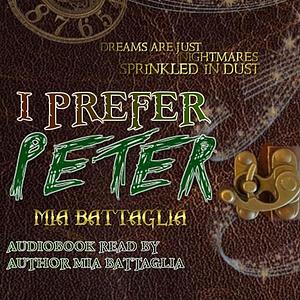 I Prefer Peter by Mia Battaglia