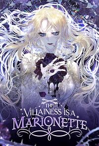The Villainess is a Marionette, season 2 by Manggle, hanirim