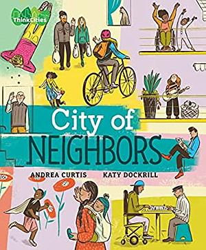 City of Neighbors by Andrea Curtis