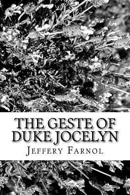 The Geste of Duke Jocelyn by Jeffery Farnol