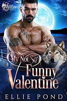 My Not So Funny Valentine by Ellie Pond