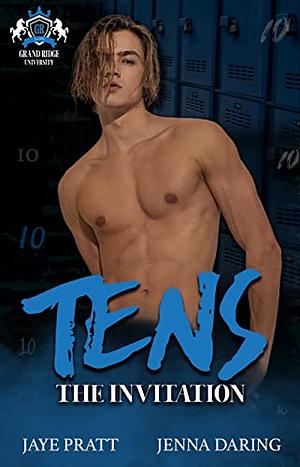 Tens - The Invitation  by Jaye Pratt, Jenna Daring