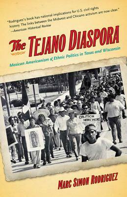 The Tejano Diaspora by Marc Simon Rodriguez