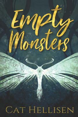 Empty Monsters by Cat Hellisen