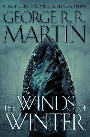 The winds of winter. Released chapters by George R.R. Martin