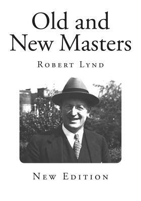 Old and New Masters by Robert Lynd