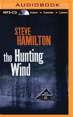 The Hunting Wind by Steve Hamilton