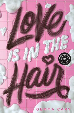 Love is in the Hair by Gemma Cary