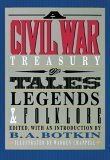A Civil War Treasury of Tales, Legends and Folklore by B.A. Botkin, Warren Chappell