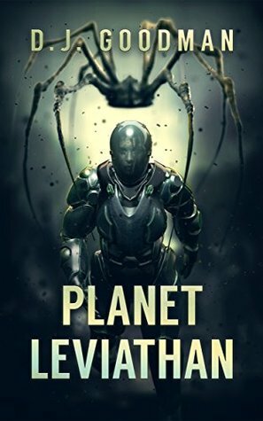 Planet Leviathan by D.J. Goodman