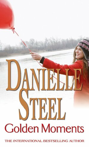 Golden Moments. Danielle Steel by Danielle Steel