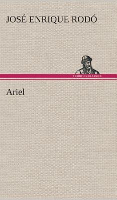 Ariel by Jose Enrique Rodo