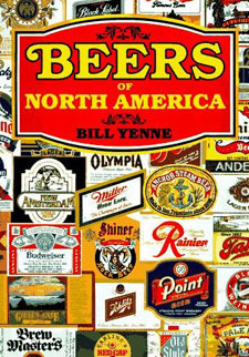 Beers of North America by Bill Yenne