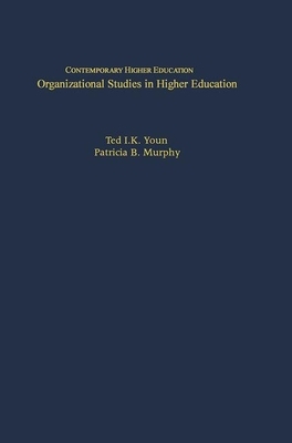 Organizational Studies of Higher Education by 