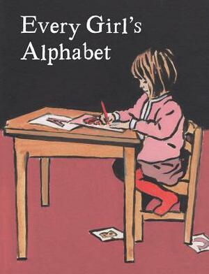 Every Girl's Alphabet by Kate Bingham