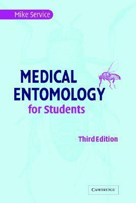 Medical Entomology for Students by M.W. Service