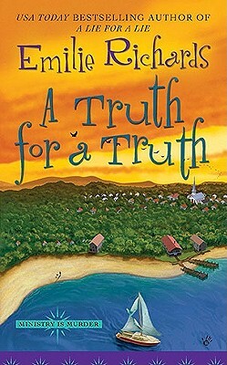 A Truth for a Truth by Emilie Richards