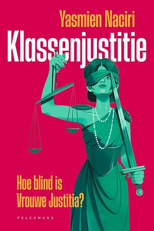 Klassenjustitie by Yasmien Naciri