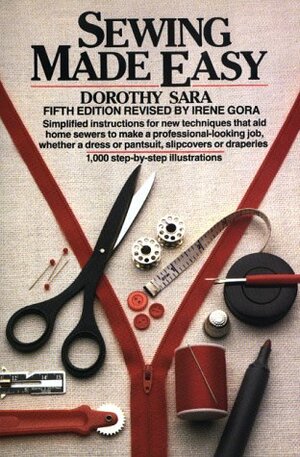 Sewing Made Easy by Dorothy Sara