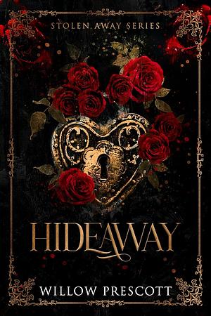 Hideaway: Special Alternative Edition by Willow Prescott