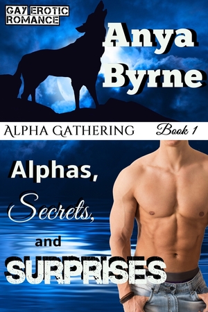 Alphas, Secrets and Surprises by Anya Byrne