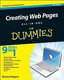 Creating Web Pages All-in-One For Dummies by Richard Wagner