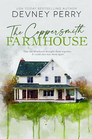 The Coppersmith Farmhouse by Devney Perry