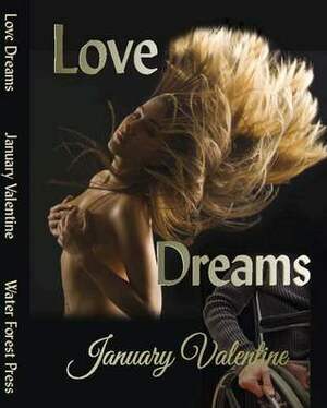 Love Dreams by January Valentine