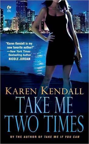 Take Me Two Times by Karen Kendall