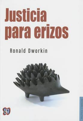 Justicia para erizos by Ronald Dworkin