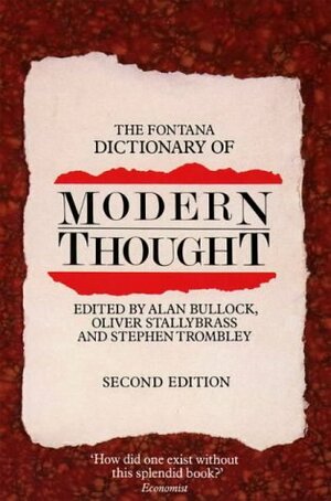 The Fontana Dictionary Of Modern Thought by Alan Bullock