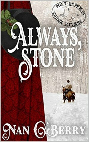 Always, Stone by Nan O'Berry