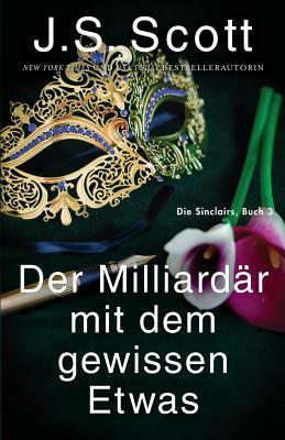 Der Milliardär mit dem gewissen Etwas Evan: Die Sinclairs (Buch 3) by J.S. Scott