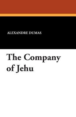 The Company of Jehu by Alexandre Dumas