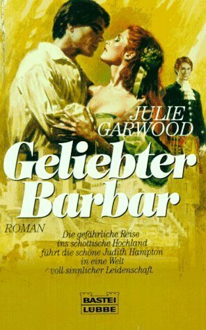 Geliebter Barbar by Julie Garwood