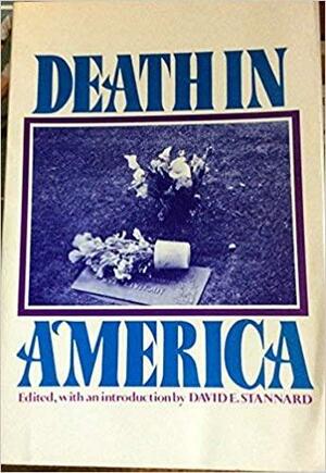 Death in America by David E. Stannard