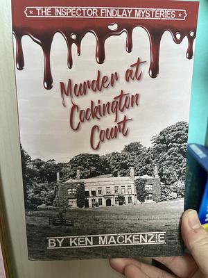 Murder at Cockington Court by Ken MacKenzie